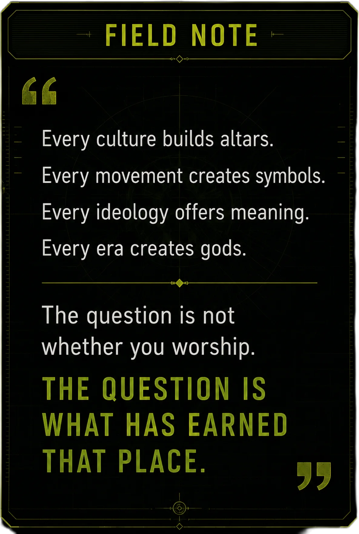Field Note: every era creates gods